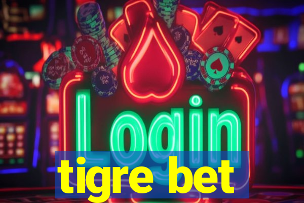 tigre bet